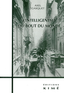 Intelligentsia du bout du monde (L')